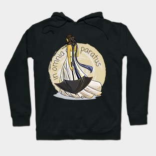 In Omnia Paratus - Ready for Anything Hoodie